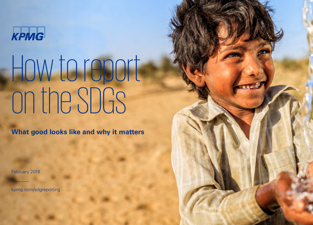How to report on the SDGs: What good looks like and why it matters.