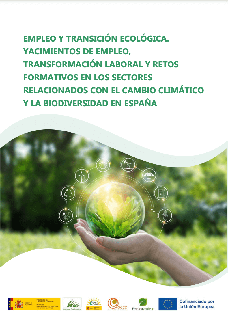 Empleo y transición ecológica. Yacimientos de empleo, transformación laboral y retos formativos en los sectores relacionados con el cambio climático y la biodiversidad en España