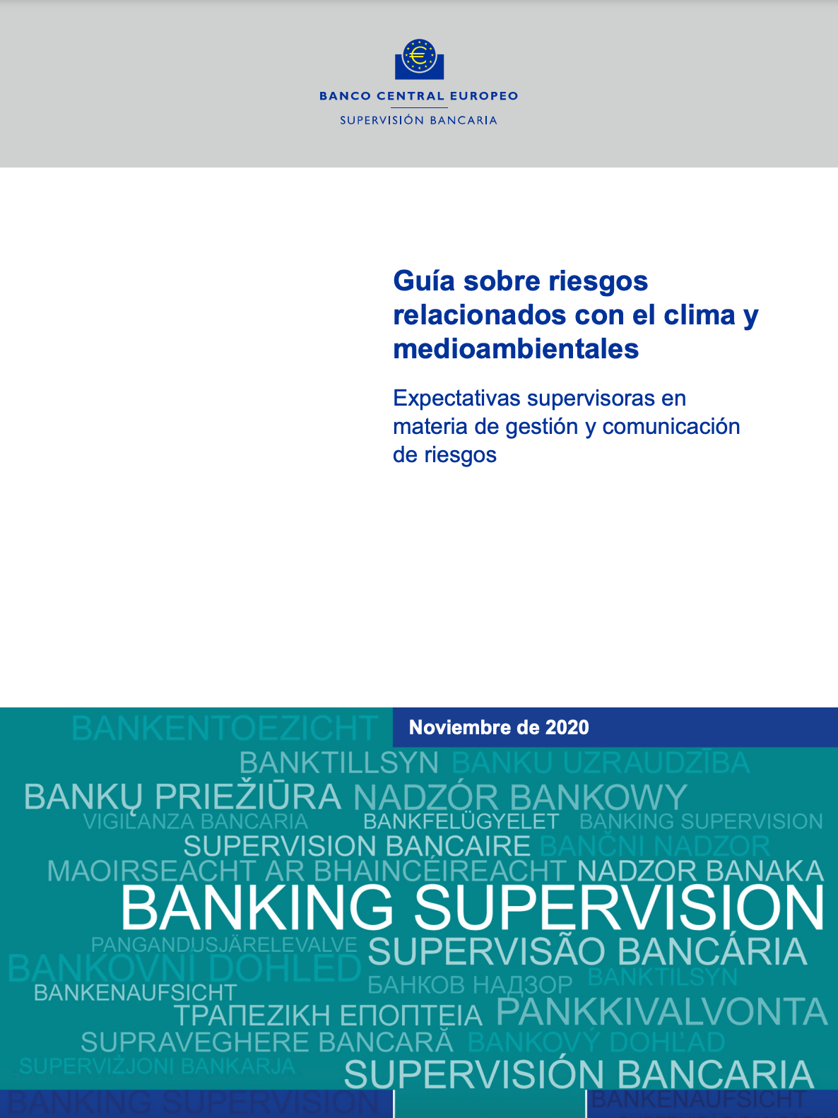 Guía sobre riesgos relacionados con el clima y medioambientales. Expectativas supervisoras en materia de gestión y comunicación de riesgos