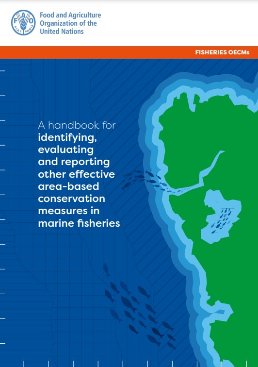 A handbook for identifying, evaluating and reporting other effective area-based conservation measures in marine fisheries
