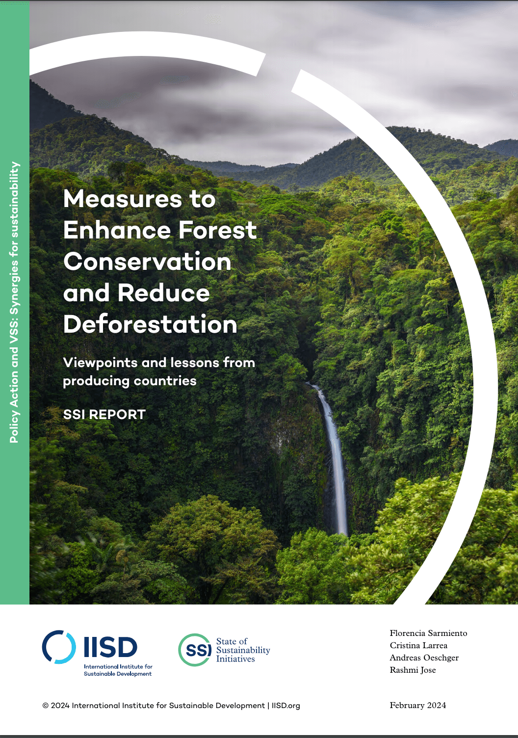 Measures to Enhance Forest Conservation and Reduce Deforestation. Viewpoints and lessons from