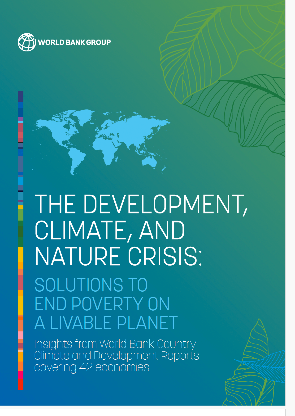 The Development, Climate, and Nature Crisis : Solutions to End Poverty on a Livable Planet – Insights from World Bank Country Climate and Development Reports covering 42 economies