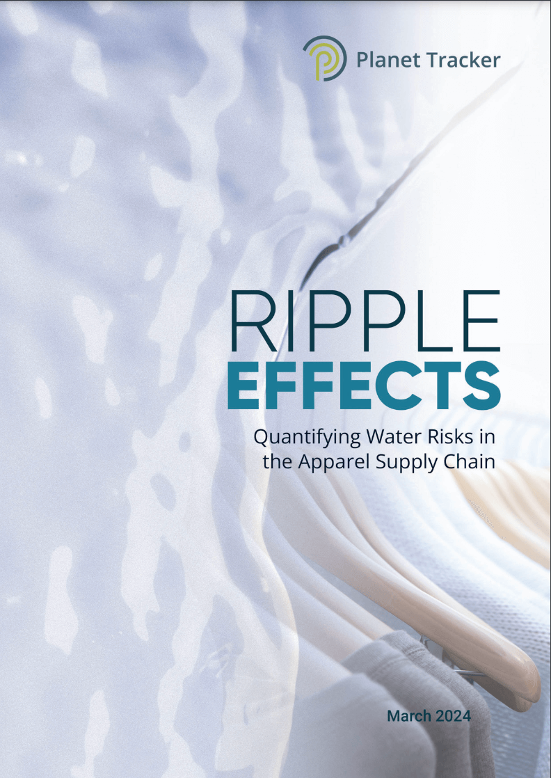 Ripple Effects. Quantifying Water Risks in the Apparel Supply Chain