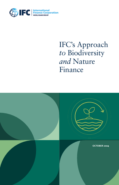 IFC’s Approach to Biodiversity and Nature Finance