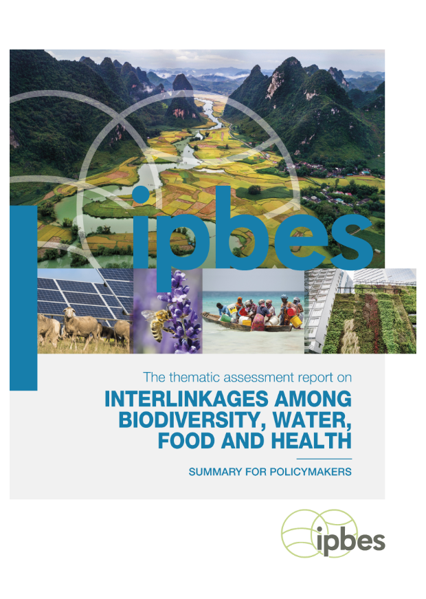 The thematic assessment report on interlinkages among biodiversity, water, food and health