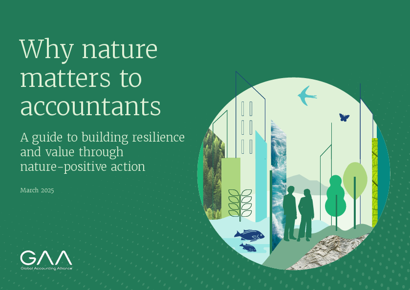 Why nature matters to accountants: A guide to building resilience and value through nature-positive action