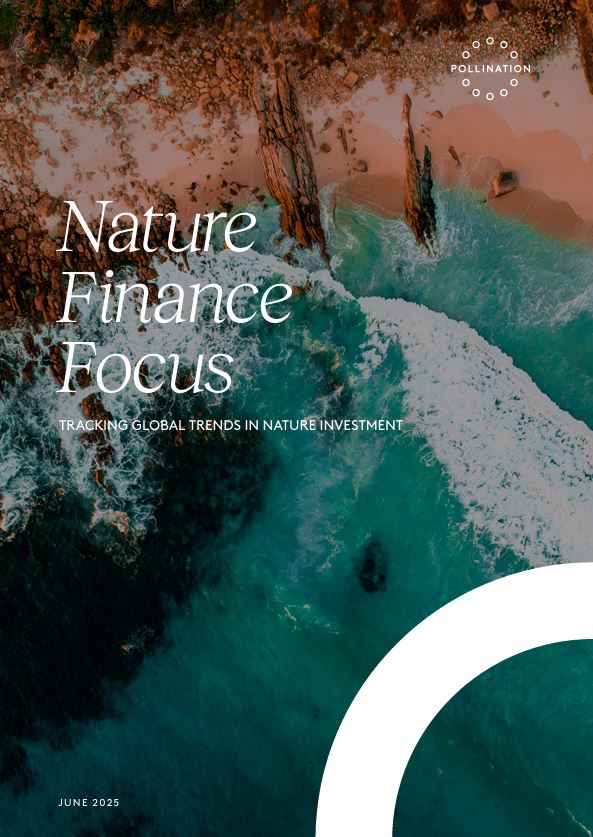 Nature Finance Focus: tracking global trends in nature investment