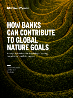 HOW BANKS CAN CONTRIBUTE TO GLOBAL NATURE GOALS