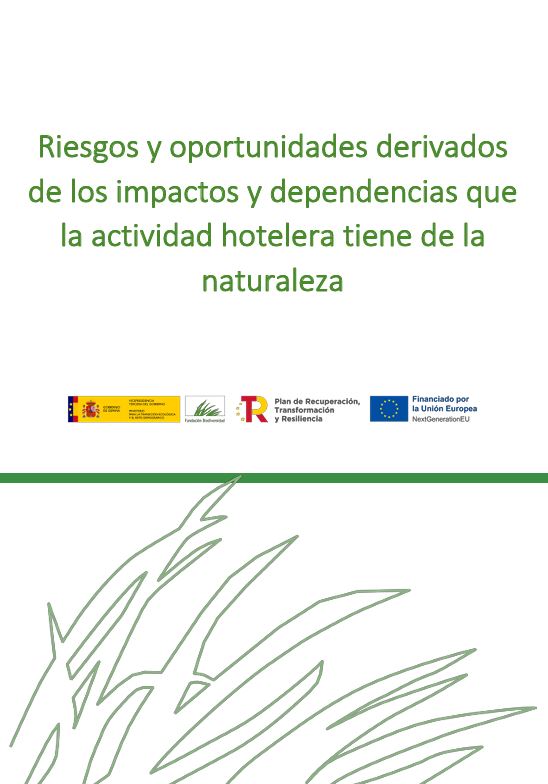 Risks and opportunities arising from the impacts and dependencies that hotel activity has on nature