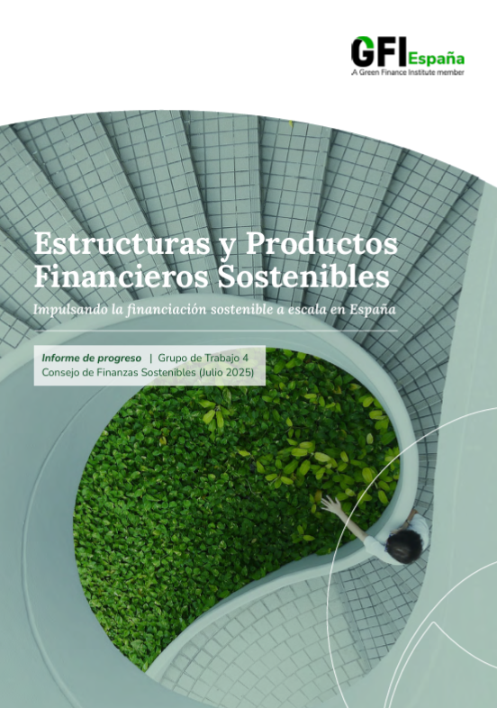 Estructuras y Productos Financieros Sostenibles: Impulsando la financiación sostenible a escala en España