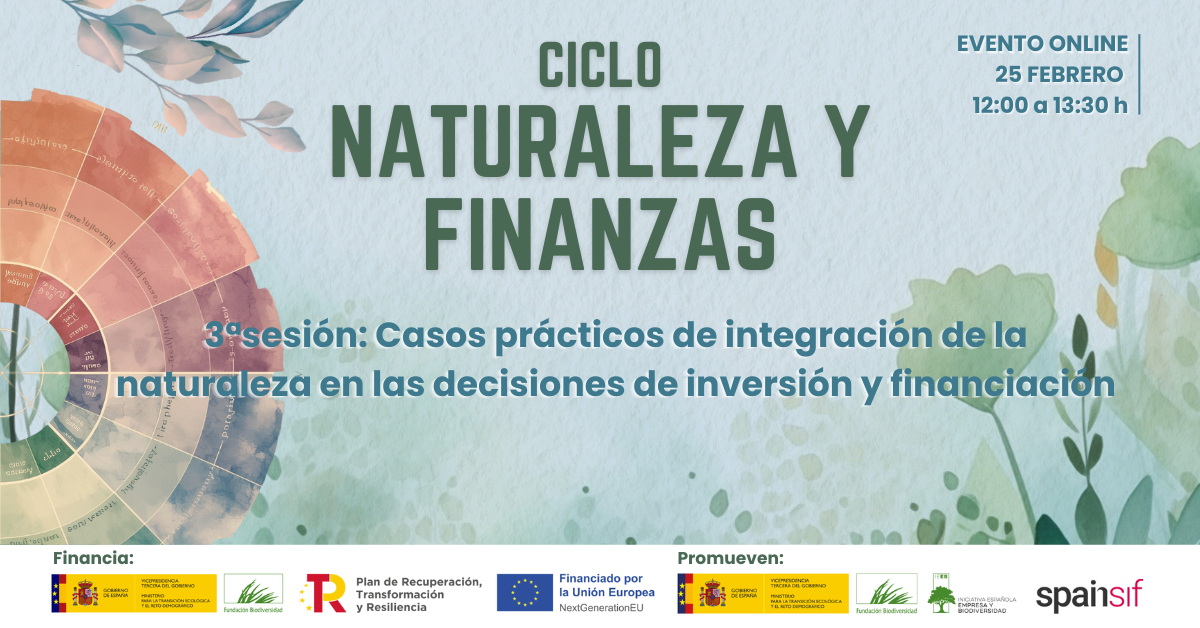 III Webinario Naturaleza y Finanzas: Casos prácticos de integración de la naturaleza en las decisiones de inversión y financiación