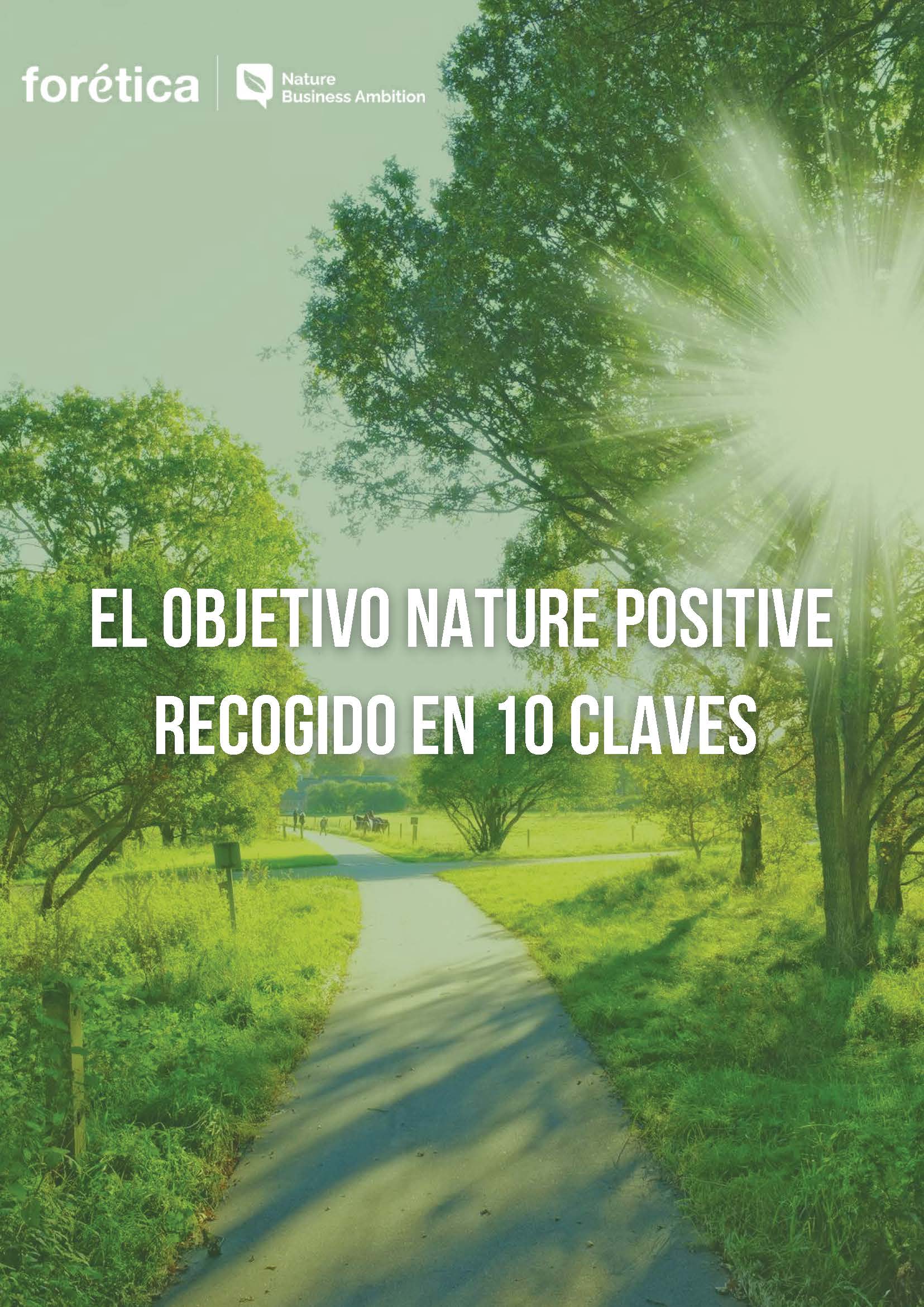 El objetivo Nature Positive recogido en 10 claves