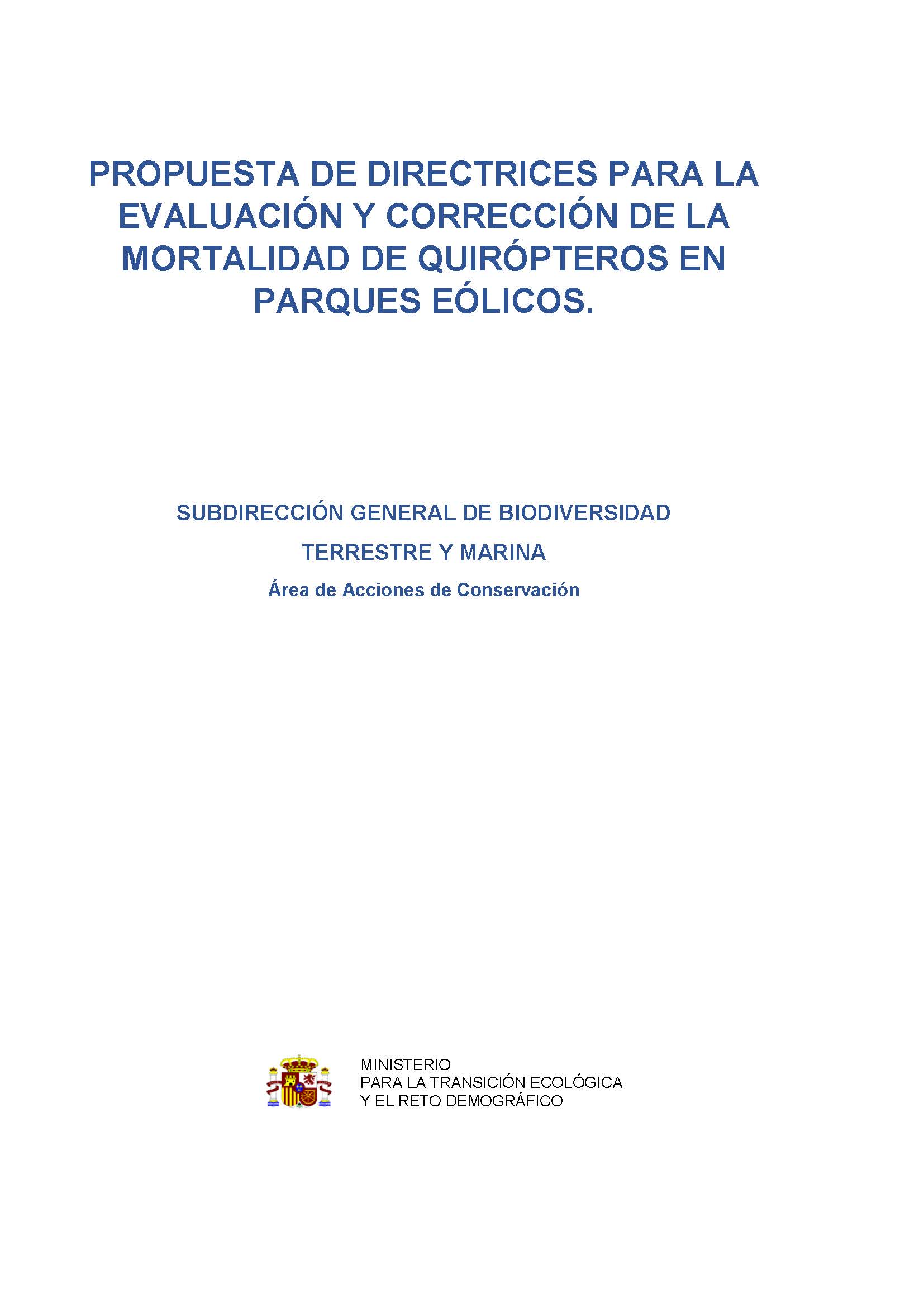 Propuesta de directrices para la evaluación y corrección de la mortalidad de quirópteros en parques eólicos