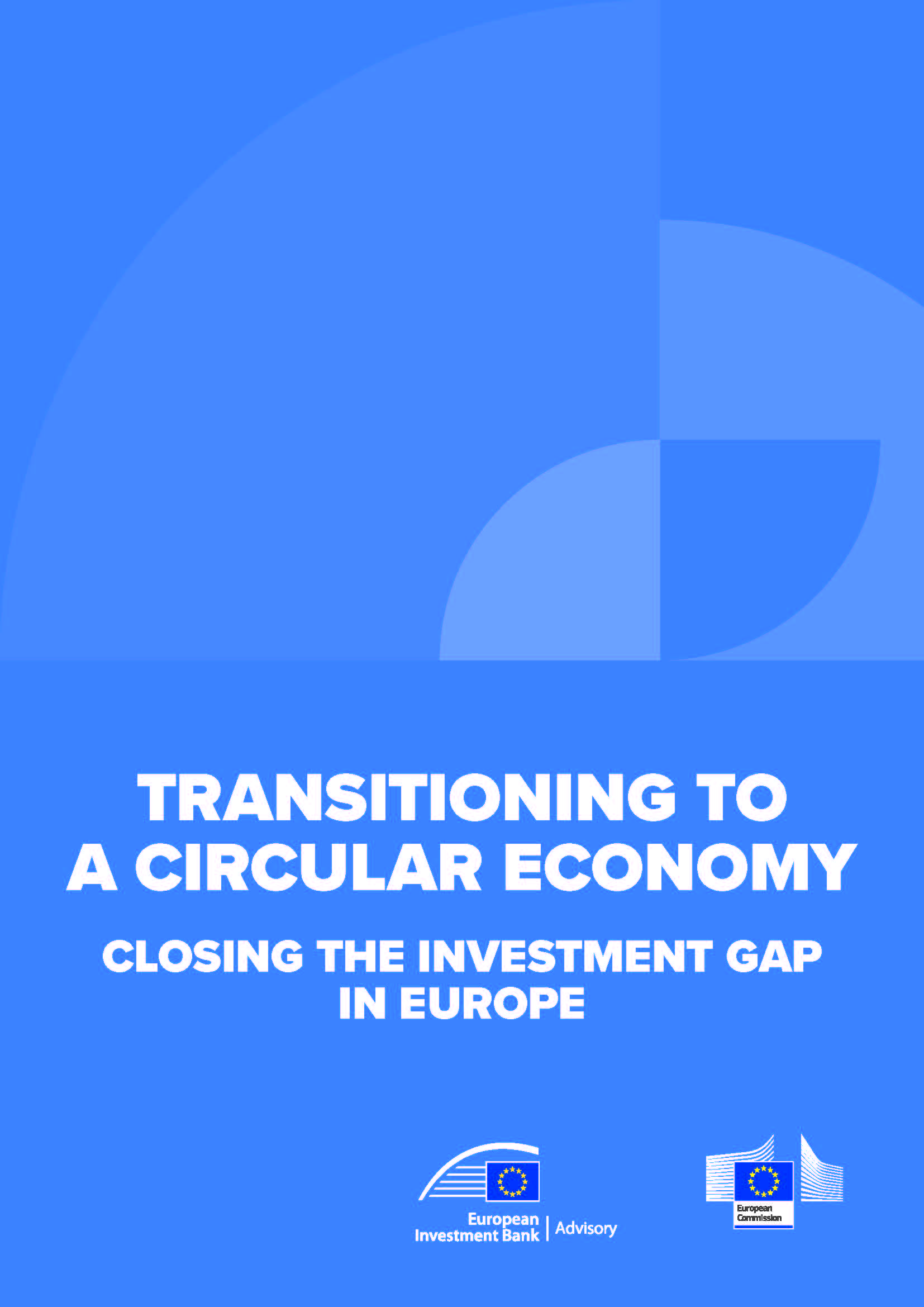 Transitioning to a circular economy: Closing the investment gap in Europe