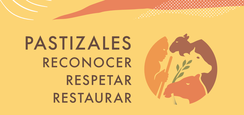 Pastizales: Reconocer, respetar y restaurar